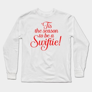 Tis the season to be a Swiftie Long Sleeve T-Shirt